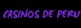 Casinos Online en Perú